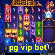 pg vip bet